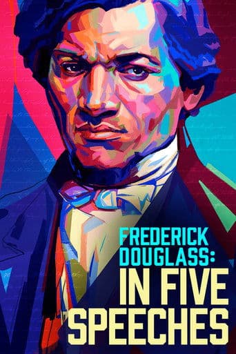Movie poster for Frederick Douglass: In Five Speeches