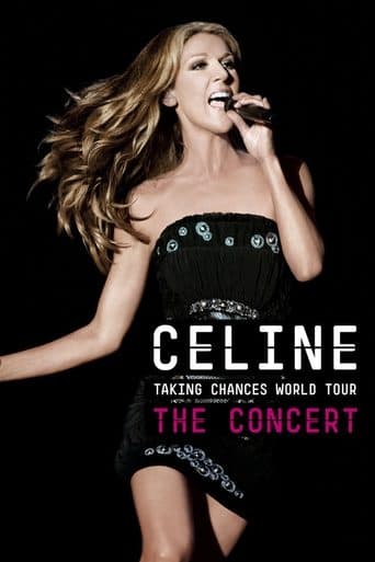 Movie poster for Celine: Taking Chances World Tour - The Concert