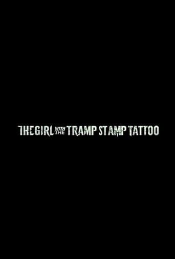 Movie poster for The Girl with the Tramp Stamp Tattoo