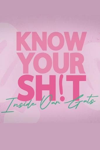 Movie poster for Know Your S**t: Inside Our Guts