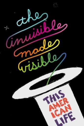 Movie poster for This American Life Live: The Invisible Made Visible