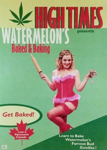 Movie poster for Watermelon's Baked and Baking