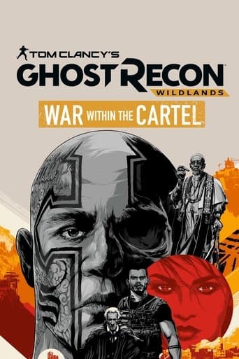 Movie poster for Tom Clancy’s Ghost Recon Wildlands: War Within The Cartel