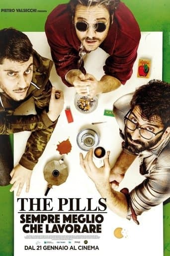 Movie poster for The Pills: Sempre meglio che lavorare