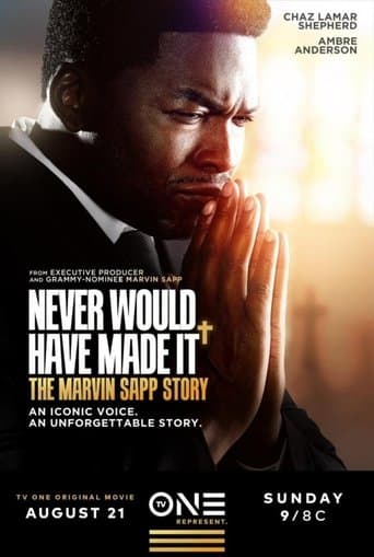 Movie poster for Never Would Have Made It: The Marvin Sapp Story