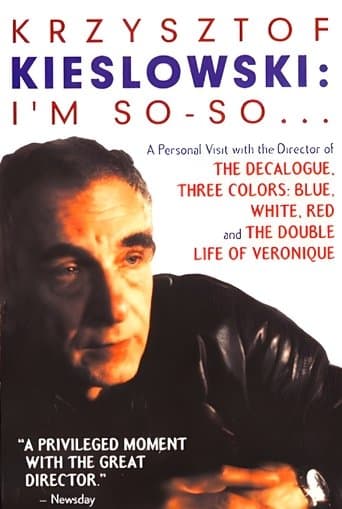 Movie poster for Krzysztof Kieslowski: I'm So-So...