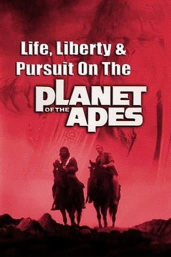 Movie poster for Life, Liberty and Pursuit on the Planet of the Apes