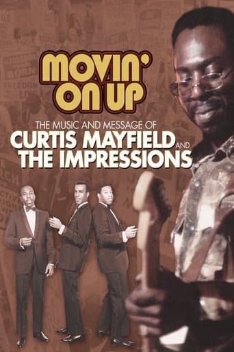 Movie poster for Movin' on Up: The Music and Message of Curtis Mayfield and the Impressions