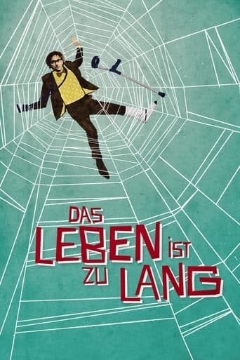 Movie poster for Life Is Too Long
