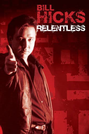 Movie poster for Bill Hicks: Relentless