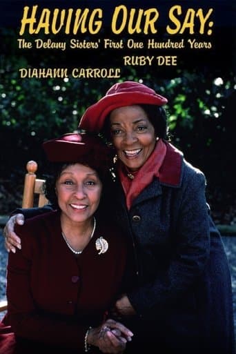 Movie poster for Having Our Say: The Delany Sisters' First 100 Years