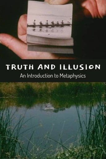 Movie poster for Truth and Illusion: An Introduction to Metaphysics