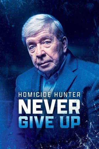 Movie poster for Homicide Hunter: Never Give Up