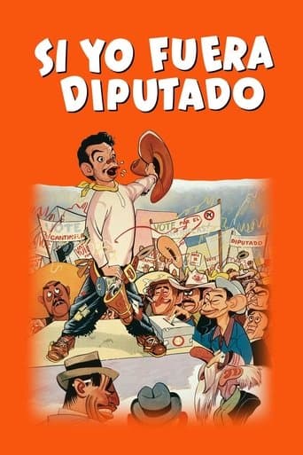 Movie poster for Si yo fuera diputado