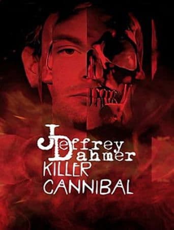 Movie poster for Jeffrey Dahmer: Killer Cannibal