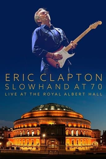 Movie poster for Eric Clapton: Slowhand at 70 - Live at The Royal Albert Hall
