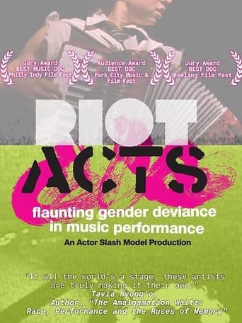 Movie poster for Riot Acts: Flaunting Gender Deviance in Music Performance