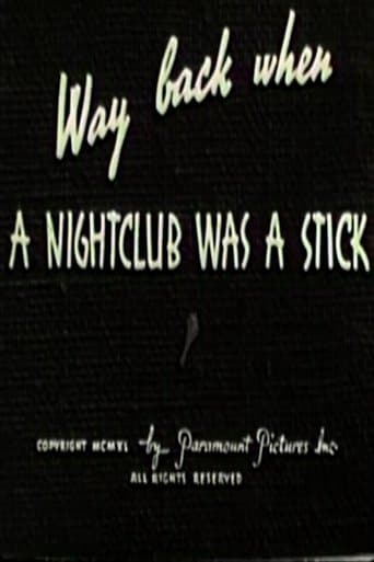Movie poster for Way Back When a Nightclub Was a Stick