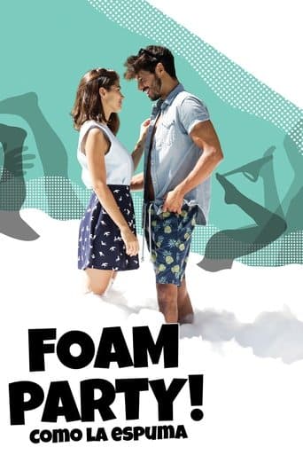 Movie poster for Foam Party!