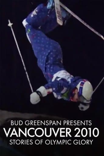 Movie poster for Bud Greenspan Presents Vancouver 2010: Stories of Olympic Glory