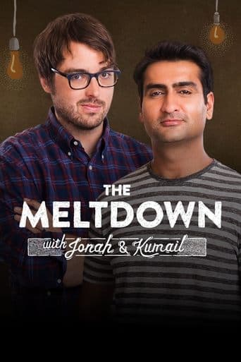 Movie poster for The Meltdown with Jonah and Kumail