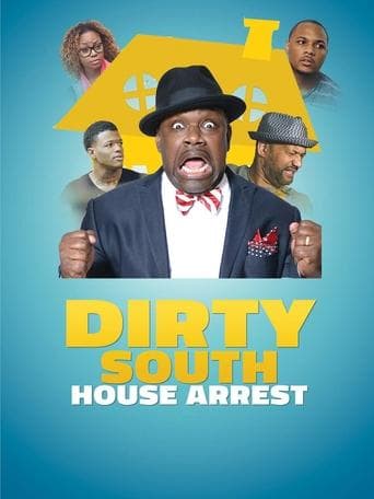 Movie poster for Dirty South House Arrest