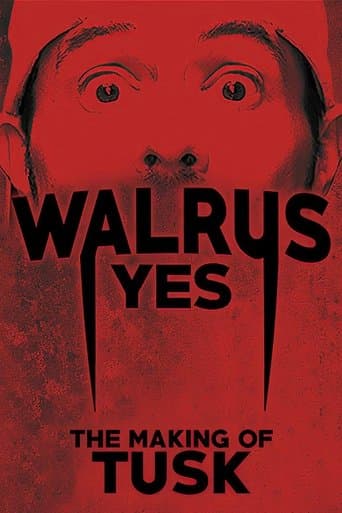Movie poster for Walrus Yes: The Making of Tusk