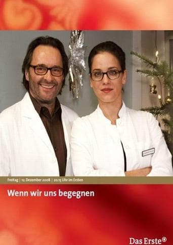 Movie poster for Wenn wir uns begegnen