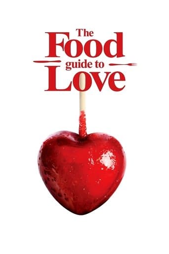 Movie poster for The Food Guide to Love
