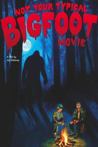 Movie poster for Not Your Typical Bigfoot Movie