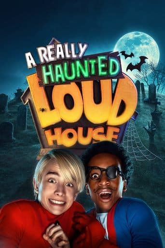 Movie poster for A Really Haunted Loud House