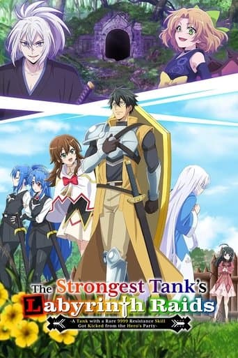 Movie poster for The Strongest Tank's Labyrinth Raids -A Tank with a Rare 9999 Resistance Skill Got Kicked from the Hero's Party-