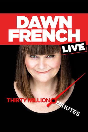 Movie poster for Dawn French Live: 30 Million Minutes