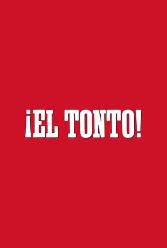 Movie poster for ¡El Tonto!