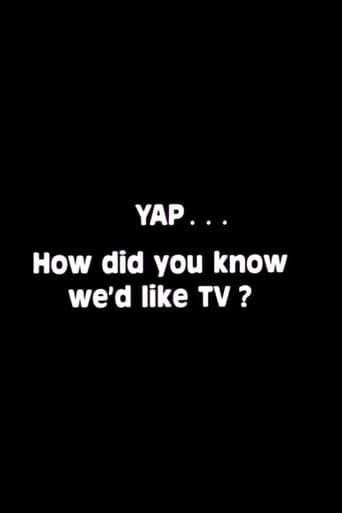 Movie poster for Yap: How Did You Know We'd Like TV?