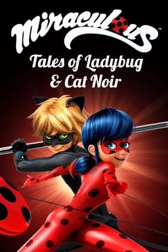 Movie poster for Miraculous: Tales of Ladybug & Cat Noir