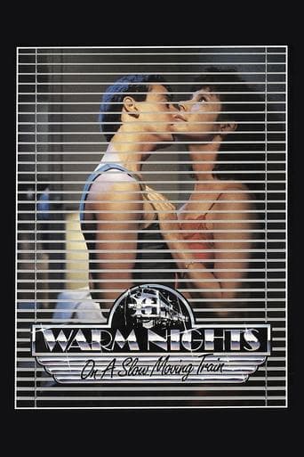 Movie poster for Warm Nights on a Slow Moving Train