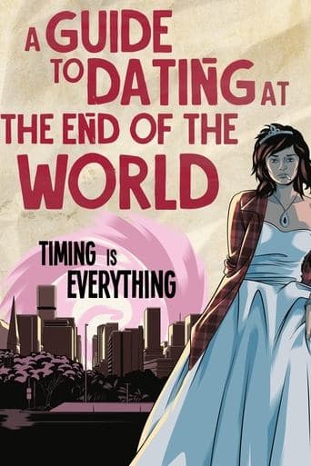 Movie poster for A Guide to Dating at the End of the World
