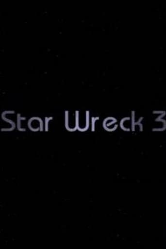 Movie poster for Star Wreck III: The Wrath of the Romuclans