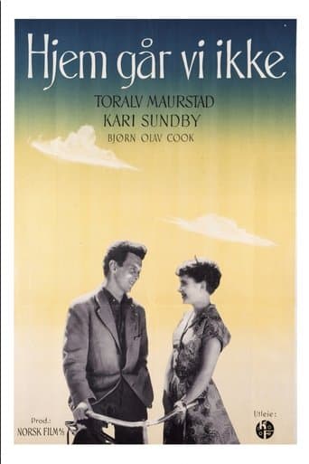 Movie poster for Hjem går vi ikke