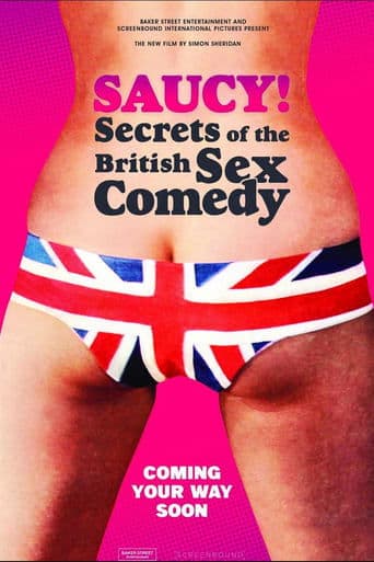 Movie poster for Saucy! - Secrets of the British Sex Comedy
