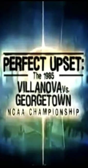 Movie poster for Perfect Upset: The 1985 Villanova vs. Georgetown NCAA Championship