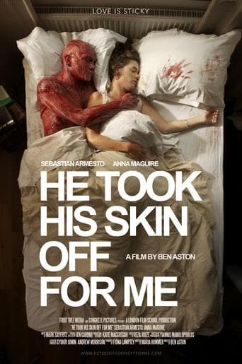 Movie poster for He Took His Skin Off for Me