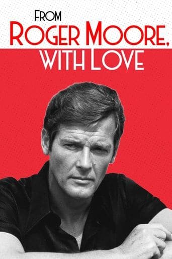 Movie poster for From Roger Moore with Love