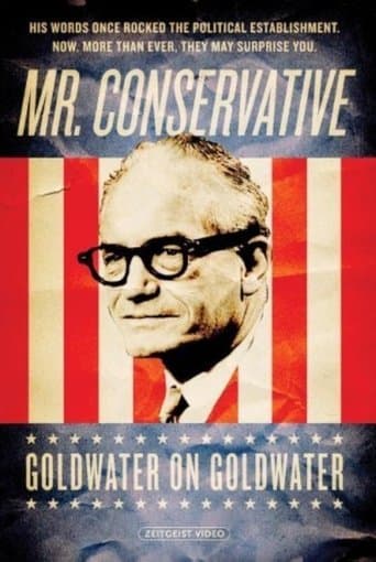 Movie poster for Mr. Conservative: Goldwater on Goldwater