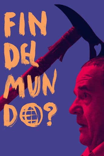 Movie poster for Fin del mundo?