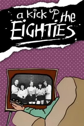 Movie poster for A Kick Up the Eighties