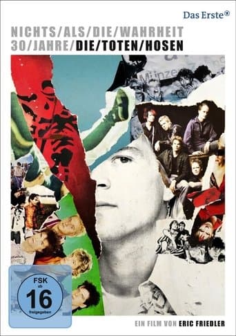 Movie poster for Nichts als die Wahrheit - 30 Jahre Die Toten Hosen