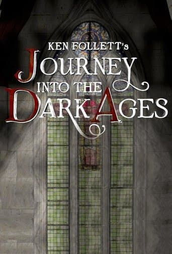 Movie poster for Ken Follett's Journey Into the Dark Ages
