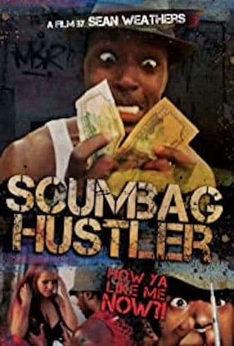 Movie poster for Scumbag Hustler